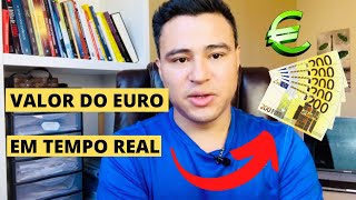 VALOR DO EURO HOJE  COTAÇÃO DO EURO EM TEMPO REAL  converção de euro em real [upl. by Canada239]