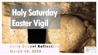 Holy Saturday Easter Vigil [upl. by Aciretal]