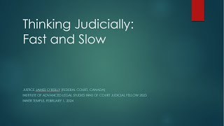 quotThinking Judicially Fast and Slowquot  a talk by The Hon Justice James W OReilly [upl. by Neelyk896]