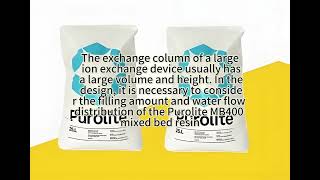 Purolite MB400 mixed bed resin is also suitable for large ion exchange installations [upl. by Franciskus]