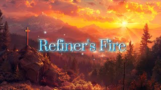 Refiners Fire [upl. by Strep124]