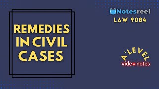 Remedies In Civil Cases  A Level Notes Law 9084 [upl. by Neelyk]