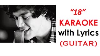 quot18 Eighteenquot One Direction KARAOKE LYRICS Guitar Instrumental Backing Track [upl. by Flanna]