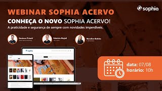 WEBINAR Conheça o novo Sophia Acervo [upl. by Aldarcy391]