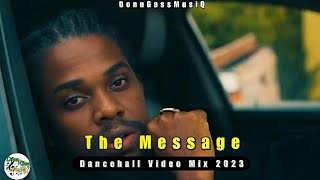 Dancehall Motivation Video Mix 2023 THE MESSAGE  Jahmiel Valiant Silk Boss Rygin King [upl. by Htide69]