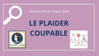 PLAIDER COUPABLE ou CRPC en droit pénal 🔤 [upl. by Adnicaj967]