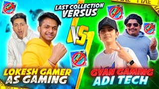 Last Collection Versus With As Gaming amp Gyan Gaming amp AdiTech Winner Will Get 1 Lakhs Rupees 🤯 [upl. by Nnylram]