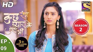 Kuch Rang Pyar Ke Aise Bhi  कुछ रंग प्यार के ऐसे भी  Ep 09  5th October 2017 [upl. by Ronnica578]