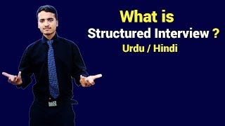 What is Structured Interview  Urdu  Hindi [upl. by Eads]