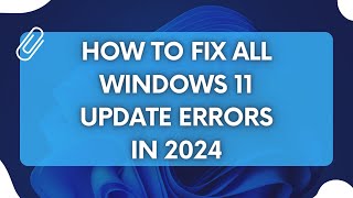 How to Fix All Windows Update Errors in Windows 1011 2024 [upl. by Daniella]