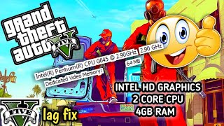 GTA V Low End PC Lag amp FPS Fix  60 FPS On 4GB RAM  Intel HD Graphics  No need Graphics Card 2023 [upl. by Florin402]