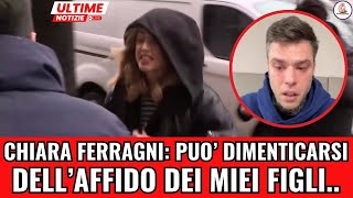 CHIARA FERRAGNI DICHIARAZIONI CHOC IN DIRETTA TV quotFedez si può scordare dei figliquot [upl. by Ariella]