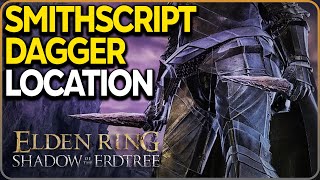 Smithscript Dagger Location Elden Ring DLC [upl. by Lapotin]