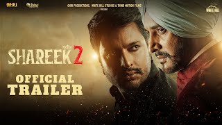 SHAREEK 2 Official Trailer  Jimmy Shergill  Dev Kharoud  Sharan Kaur  Releasing on 8 July [upl. by Hasila538]