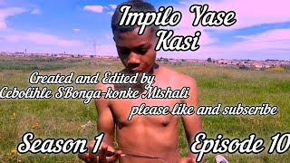 Impilo Yase Kasi Ep10 S1 Season finale [upl. by Millburn266]