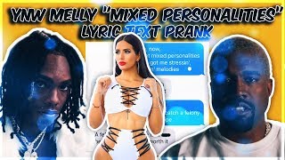 YNW MELLY KANYE WEST quotMIXED PERSONALITIESquot LYRIC TEXT PRANK ON HIGH SCHOOL CRUSH [upl. by Bashee]