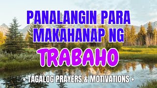 Panalangin para Makahanap ng Trabaho  Tagalog Prayers amp Motivations [upl. by Arihsaj655]