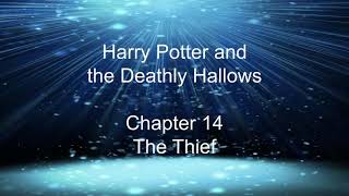 Harry Potter and the Deathly Hallows  Chapter 14 The Thief audiobook [upl. by Ellynn643]