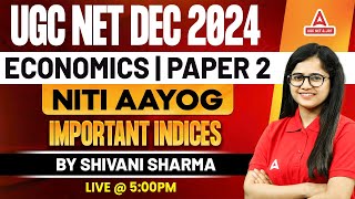 UGC NET Economics Paper 2  NITI Aayog Important Indices  By Shivani Sharma [upl. by Hiller]