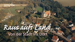 Raus aufs Land – von der Stadt ins Dorf  MDR um 4  MDR [upl. by Arabella]