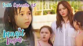 Full Episode 65  Langit Lupa [upl. by Pandolfi460]