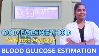 Blood Glucose Test Procedure in Semiauto Analyser by GOD POD Method  Blood Sugar Estimation sugar [upl. by Eylk]