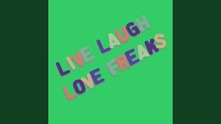 Live Laugh Love Freaks  Slowed  Reverb [upl. by Liebermann]