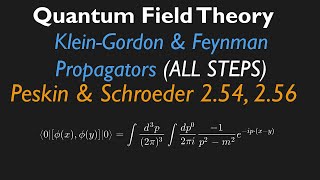 KleinGordon and Feynman PropagatorsTime Ordering Peskin amp Schroeders Eq 254 and 256 EXPLAINED [upl. by Neenaj]