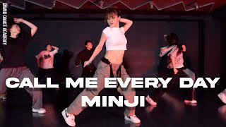 MINJI ChoreographyㅣChris Brown  Call Me Every Day ft WizkidㅣMID DANCE STUDIO [upl. by Kellyn]