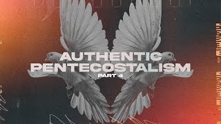 Authentic Pentecostalism Part 4  Pastor Britt Brooks [upl. by Doll]