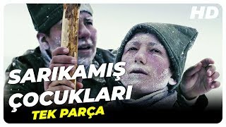 Sarıkamış Çocukları  Türk Filmi  Full Film İzle [upl. by Courtenay]