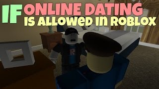 If Online Dating Is Allowed In ROBLOX [upl. by Bank]