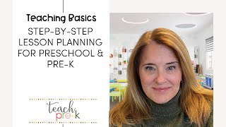 Preschool and PreK Teacher Tips Basic Lesson Planning StepbyStep [upl. by Elleirua]