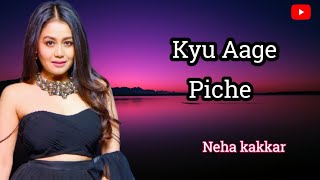 Kyu Aage Piche  Ft Neha Kakkar Viral Song New Cover Dance Song  4K HD Video  M music official [upl. by Sibylla]