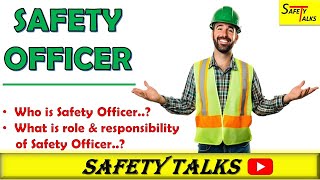 Safety Officer  Duties of Safety Officer  Safety Talks in Hindi [upl. by Lucine]