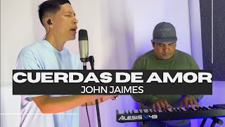 Julio Melgar  Tus Cuerdas De Amor  John Jaimes Cover  LOWSAN MELGAR   Espontáneo Worship 2023 [upl. by Neyut]