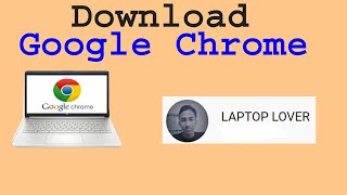 Laptop Me Google Chrome Kaise Download Kare  How to Install Google Chrome on Windows 10 [upl. by Kirt]