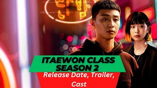 Itaewon Class Season 2 Release Date  Trailer  Cast  Expectation  Ending Explained [upl. by Ahsenar]