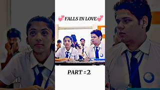 School Love Story 😘💞🙈  Part 2 ❤️ Cute Love Story 🥰  Falls in love 🥀 schoollovestory love [upl. by Crespi]