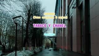 Bacilos  Tabaco y chanel  Karaoke [upl. by Asim947]