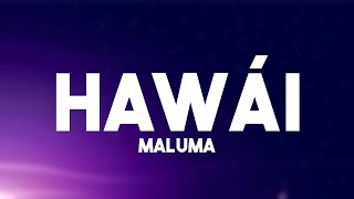 Hawái  Maluma Lyrics Video 🎶 [upl. by Ylrebme30]