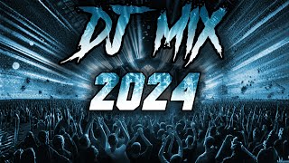 DJ MIX 2024  Mashups amp Remixes of Popular Songs 2024  DJ Remix Club Music Party Mix 2024 🥳 [upl. by Ahsilrae]