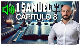 1 Samuel 8 Israel Pede um Rei e o Conselho de Samuel  E Conhecereis a Verdade [upl. by Gilligan]