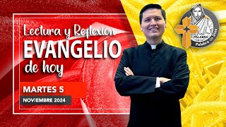 HOMILIA del EVANGELIO de HOY MARTES 5 DE NOVIEMBRE 2024 SEMANA XXXI DEL T ORDINARIO APROVECHAR [upl. by Engis437]