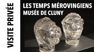 Visite privée Les temps mérovingiens au Musée de Cluny [upl. by Akeem]