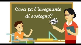 INSEGNANTE DI SOSTEGNO COSA FA QUALI SONO I COMPITI E LE COMPETENZE [upl. by Bbor]