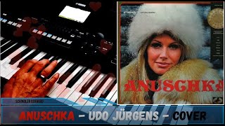 Udo Jürgens  Anuschka  Coverversion  Yamaha SX 600  Genos Tyros  Udo 70 [upl. by Hodges]