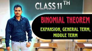 Binomial Theorem  Expansion by using Binomial Theorem  General Term  Middle Term  Class11 [upl. by Caesaria]