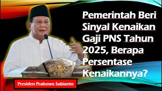 KABAR BAIK  Sinyal Kuat Pemerintah Naikan Gaji PNS 2025 Berapa Persen  kangedibae [upl. by Suirauqram897]