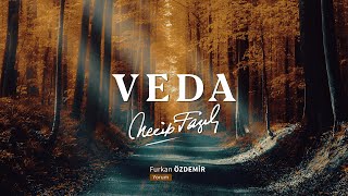 Veda  Necip Fazıl Kısakürek [upl. by Julianna]